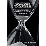 Countdown to Darkness: The Assassination of President Kennedy Volume II