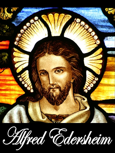 Download The Life and Times of Jesus the Messiah, New American Edition (Complete Vol.1-2) & Sketches of Jewish Social Life (Two Books With Active Table of Contents) (English Edition) PDF