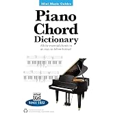 Mini Music Guides -- Piano Chord Dictionary: All the Essential Chords in an Easy-to-Follow Format!