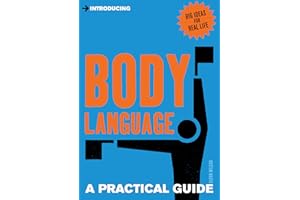 A Practical Guide to Body Language: Read & Send the Right Signals (Practical Guide Series)