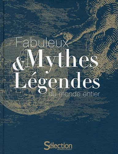 Download Fabuleux mythes & légendes du monde entier PDF
