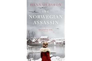The Norwegian Assassin: A Riveting Nordic Family Saga from World War 2 (The Resistance Girl Series Book 4)
