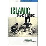Islamic Masculinities (Global Masculinities)