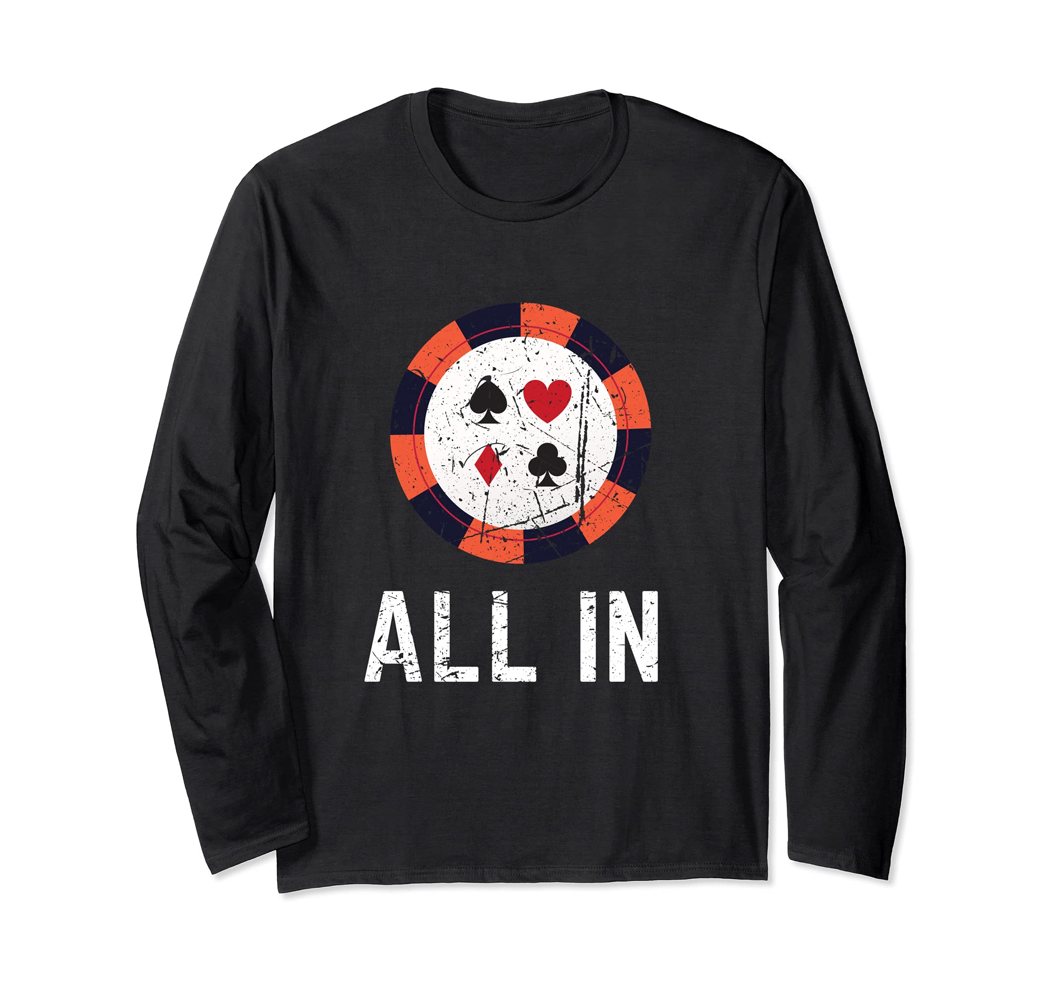 Funny All In Poker Chip Design Poker Player Long Sleeve T-Shirt
