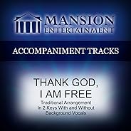 Thank God I Am Free