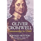 Oliver Cromwell: Commander in Chief
