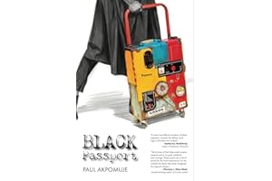Black Passport: A Migrant's Memoir