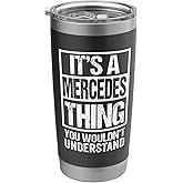 It's A Mercedes Thing You Wouldn't Understand First Name Stainless Steel Insulated Tumbler