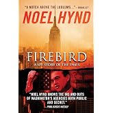 Firebird: A Spy Story of the 1960's