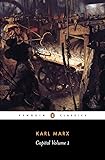 Capital: Volume 1: A Critique of Political Economy (Penguin Classics)