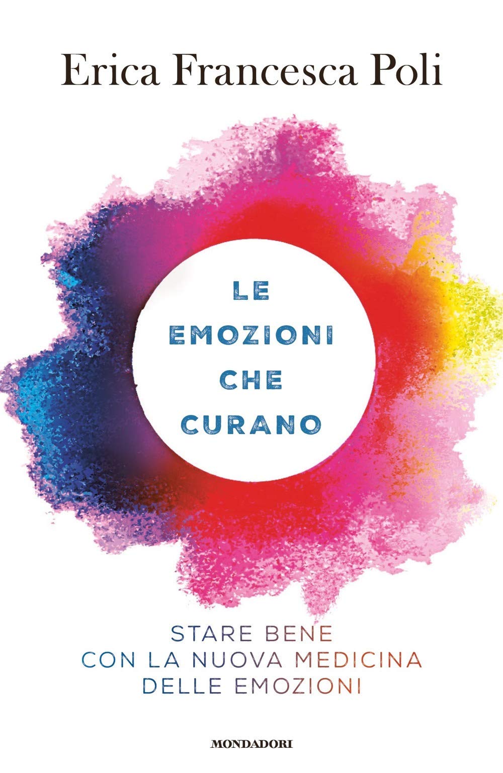 Le Emozioni Che Curano Stare Bene Con La Nuova Medicina