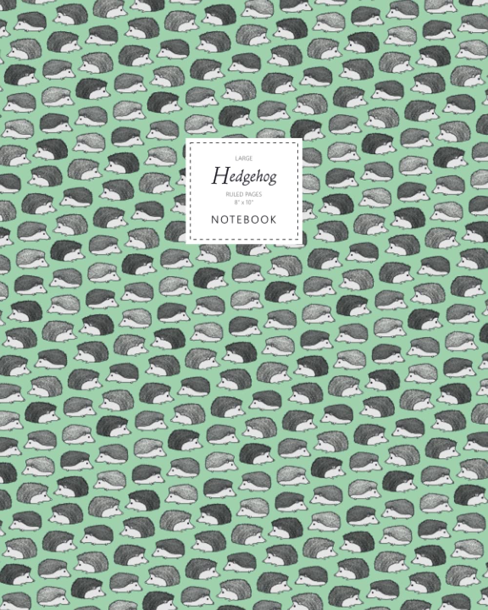 Hedgehog Notebook - Ruled Pages - 8x10 - Large: (Green Edition) Fun notebook 192 ruled/lined pages (8x10 inches / 20.3x25.4 cm / Large Jotter)
