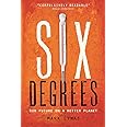 Six Degrees: Our Future on a Hotter Planet