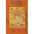 Ottonian Germany: The Chronicon of Thietmar of Merseburg (Manchester Medieval Sources)