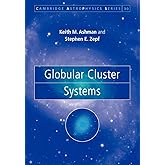 Globular Cluster Systems (Cambridge Astrophysics, Series Number 30)