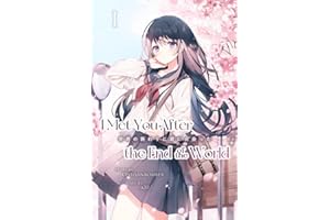 I Met You After the End of the World (Light Novel) Volume 1