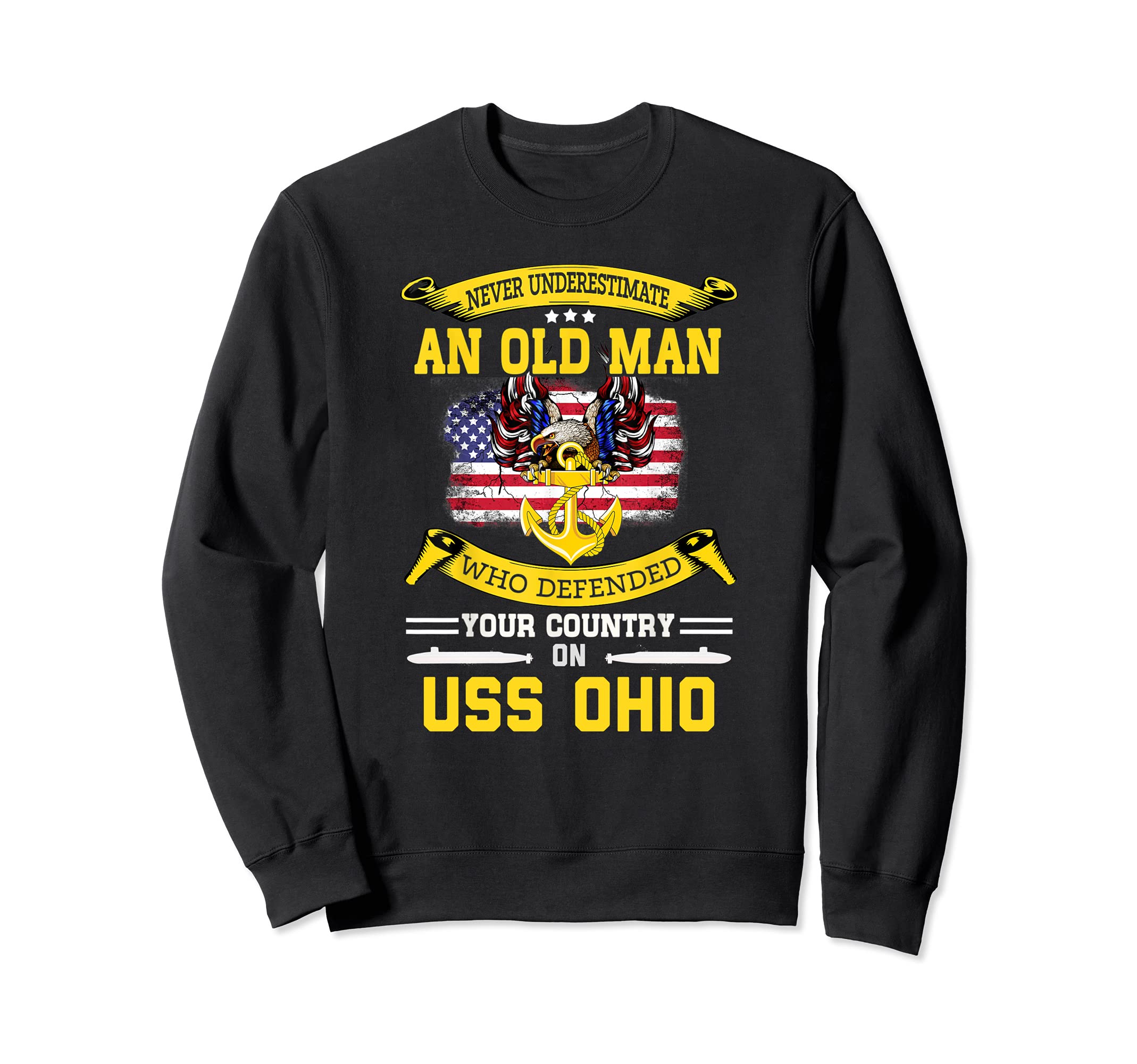Never Underestimate USS Ohio SSGN-726 Submarine Sweatshirt