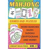 Mahjong Games and Puzzles Word Searches Mazes Sudoku Cryptograms and More!! 100 Pages Vibrant Brain Mah Jongg Activity Book Volume 1