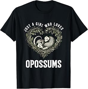 Just Girl Who Loves Opossums I Love Possums Wild Animal T-Shirt