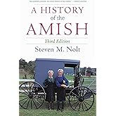 A History of the Amish: Third Edition