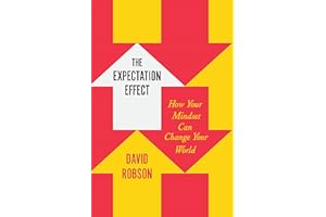The Expectation Effect: How Your Mindset Can Change Your World