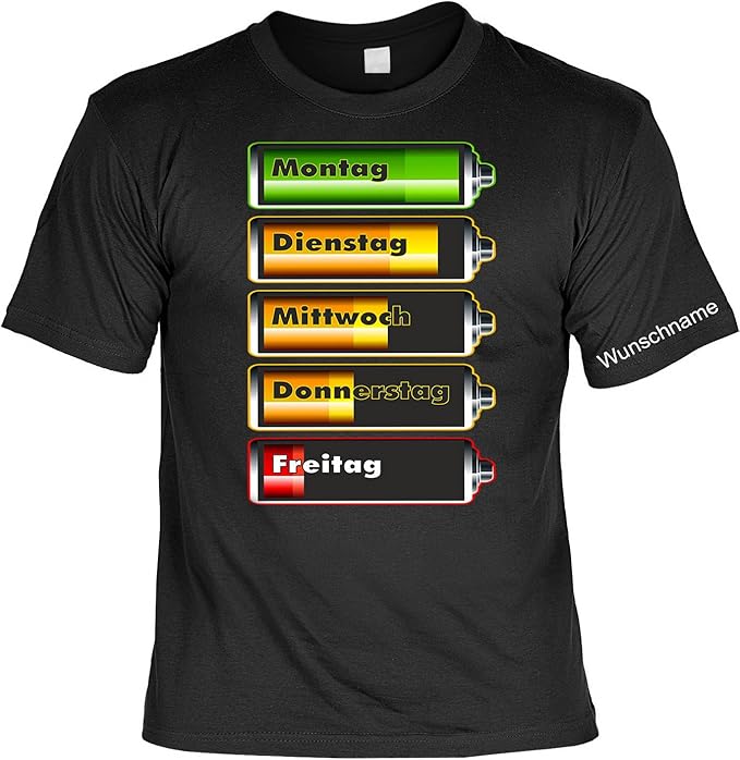 TShirt mit Wunschname Woche Batterie Lustiges Sprüche Shirt als