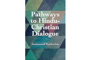Pathways to Hindu-Christian Dialogue