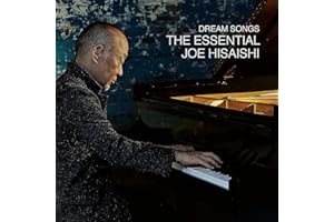 Dream Songs: The Essential Joe Hisaishi (2Cd)