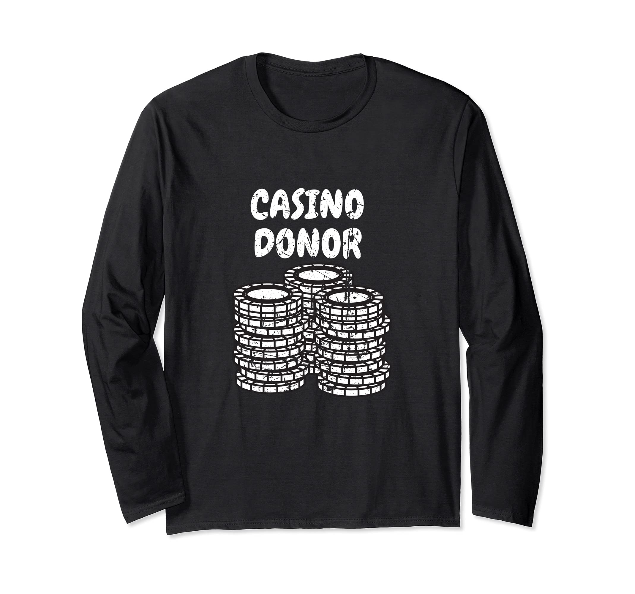 Funny Casino Donor Design Poker Player Gambling Long Sleeve T-Shirt
