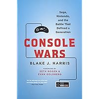 Console Wars: Sega, Nintendo, and the Battle that Defined a Generation