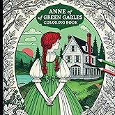 Anne of Green Gables Coloring Book: A Coloring Adventure Through the Entire Beloved Series, From Green Gables to Ingleside (Cerise Papeterie Ladies' Coloring Collection)
