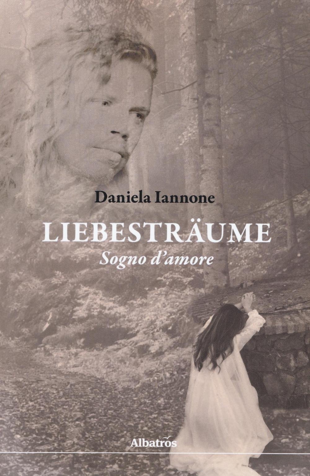 Liebestraume. Sogno d'amore – Daniela Iannone