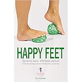 Happy Feet: Dynamic Base, Effortless Posture