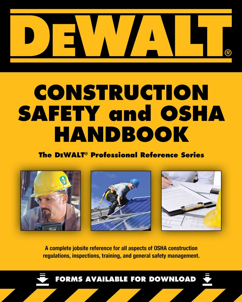 Dewalt Construction Safety+Osha Hdbk.