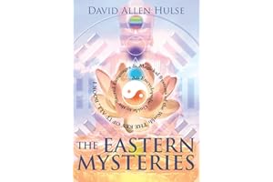 The Eastern Mysteries: An Encyclopedic Guide to the Sacred Languages & Magickal Systems of the World