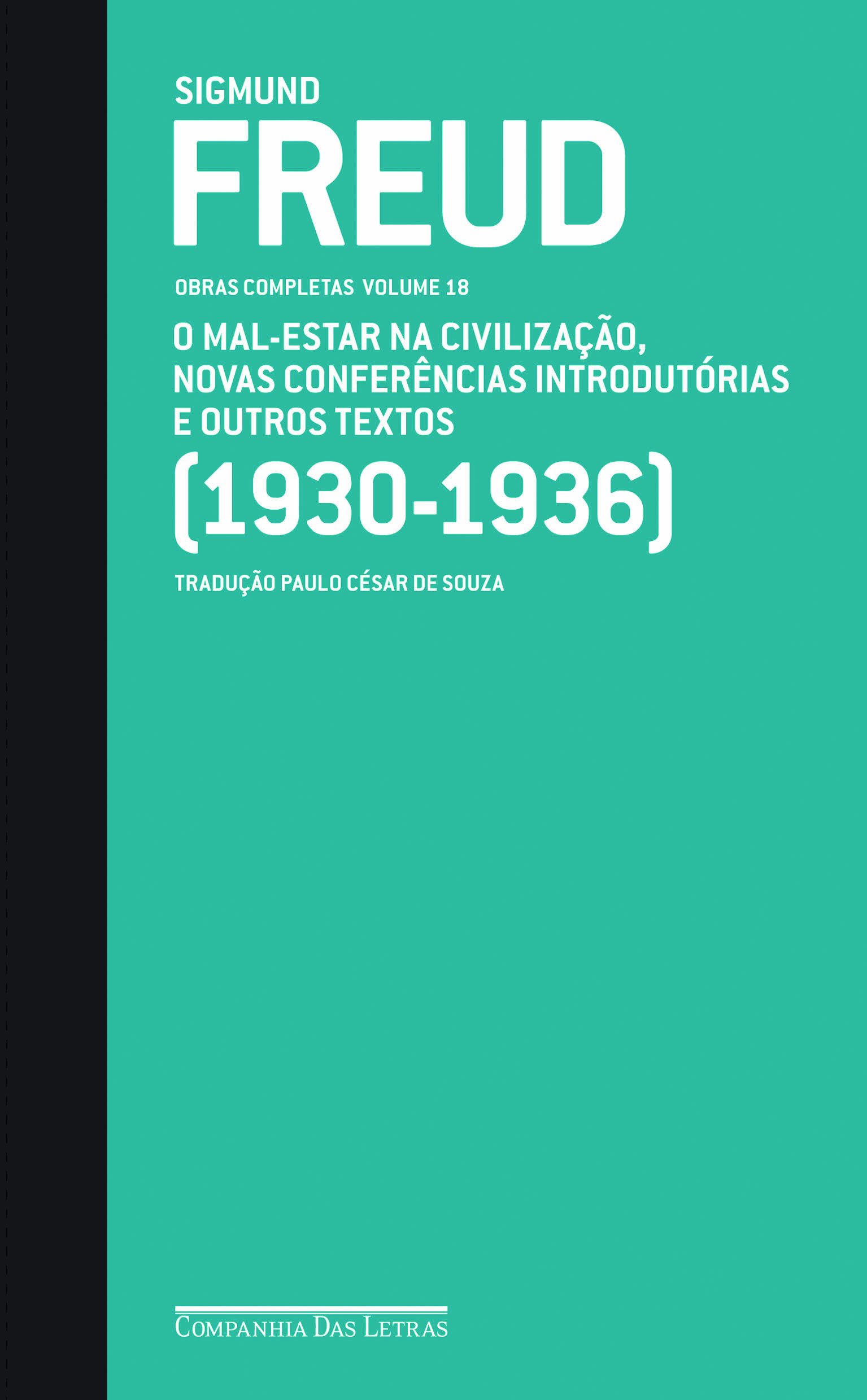 O Malestar na Civilização e Outros Textos. 19301936 PDF Sigmund Freud O Malestar na Civilização e Outros Textos. 19301936 PDF Sigmund Freud