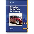 Designing Plastic Parts for Assembly, 9e