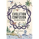 Evolution Confusion: The Logic of Origins