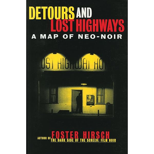 The Dark Side of the Screen: Film Noir: Hirsch, Foster