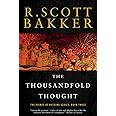The Thousandfold Thought: The Prince of Nothing, Book Three (The Prince of Nothing, 3)