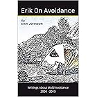 Erik On Avoidance: Writings on Mold Avoidance: 2000-2015