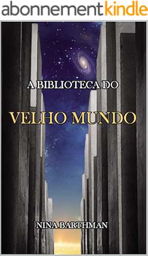 Download A Biblioteca do Velho Mundo (Portuguese Edition) PDF