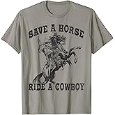 Save A Horse Ride A Cowboy Funny Vintage T-Shirt