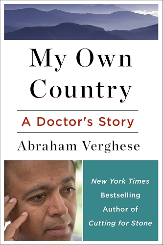 Download My Own Country: A Doctor's Story of a Town and its People in the Age of AIDS (English Edition) PDF