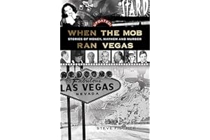 THE ORIGINAL When the Mob Ran Vegas: Stories of Money, Mayhem and Murder