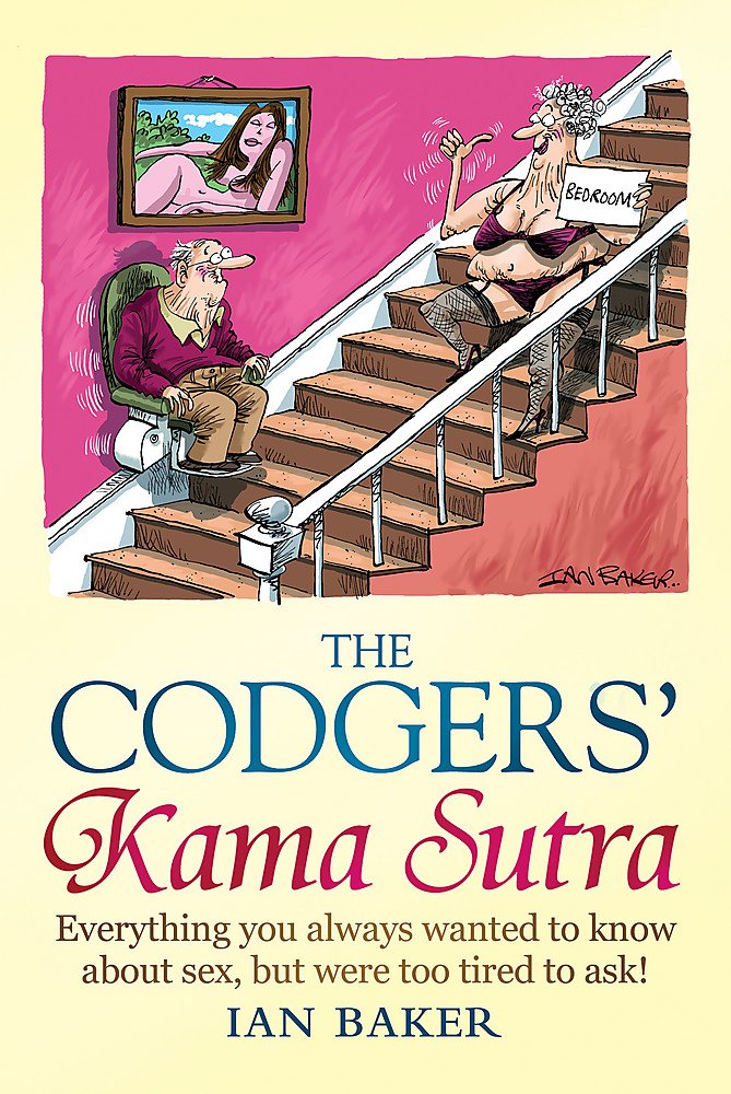 [- The Codgers' Kama Sutra: Everything You Wanted to Know About Sex but Were Too Tired to Ask -]