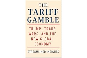 The Tariff Gamble: Trump, Trade Wars, and the New Global Economy