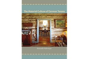 Material Culture of German Texans