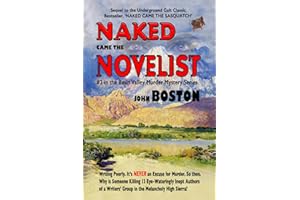 Naked Came The Novelist: Sequel to "Naked Came The Sasquatch," #2 in the Basin Valley Murder Mystery series (Naked Came The ... A Basin Valley Murder Mystery Series)