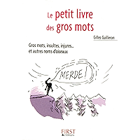 Petit livre de - Les gros mots (LE PETIT LIVRE) (French Edition) book cover Petit livre de - Les gros mots (LE PETIT LIVRE) (French Edition) book cover